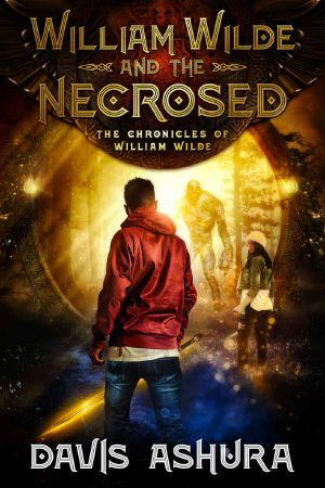 [The Chronicles of William Wilde 01] • William Wilde and the Necrosed